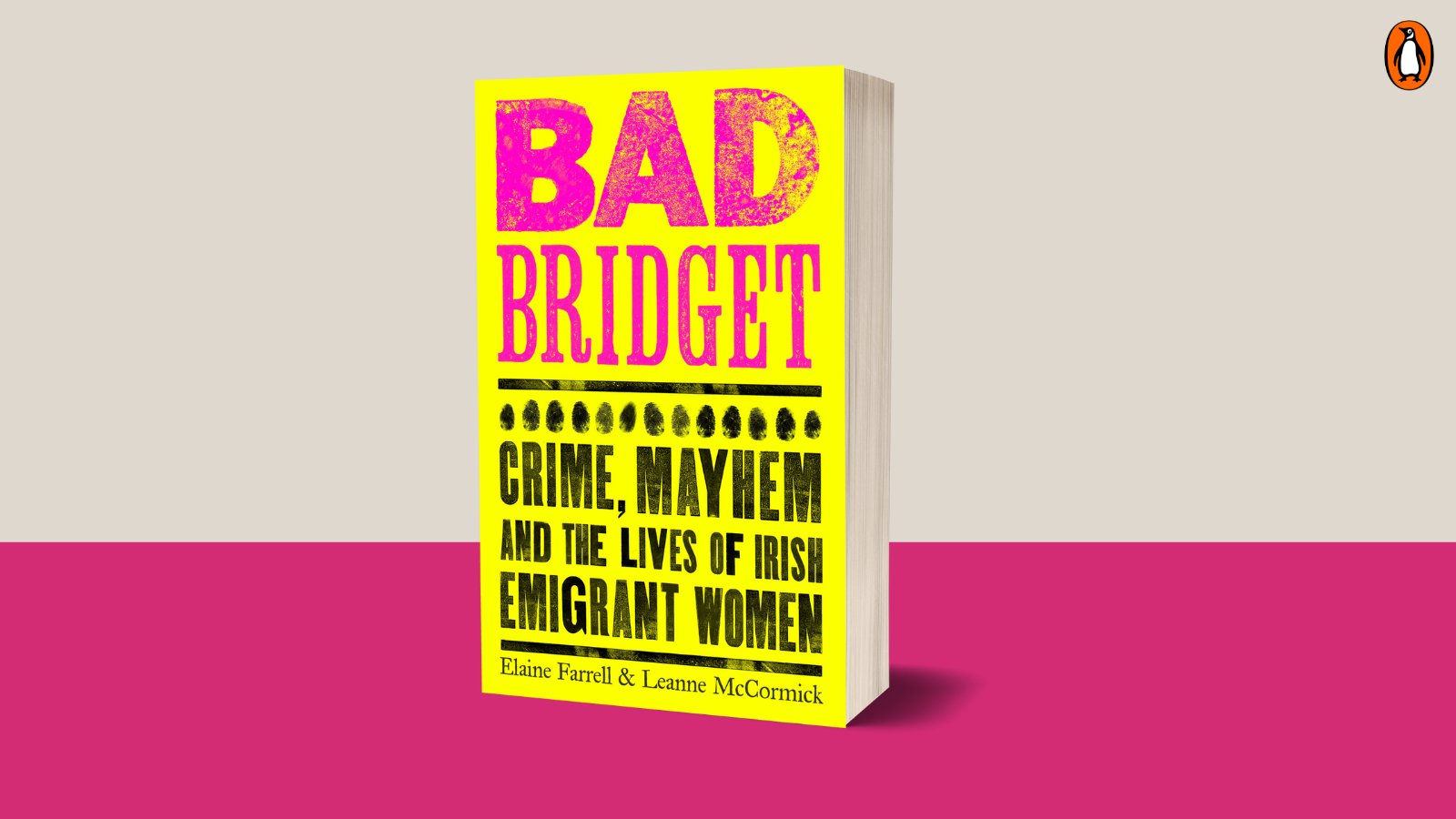 book cover of Bad Bridget: Crime, mayhem and the lives of Irish emigrant women
