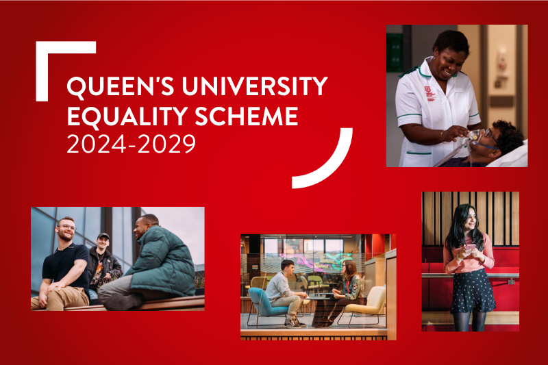 Queen's University Equality Scheme 2024-2029. Graphic includes four image of people in different settings.